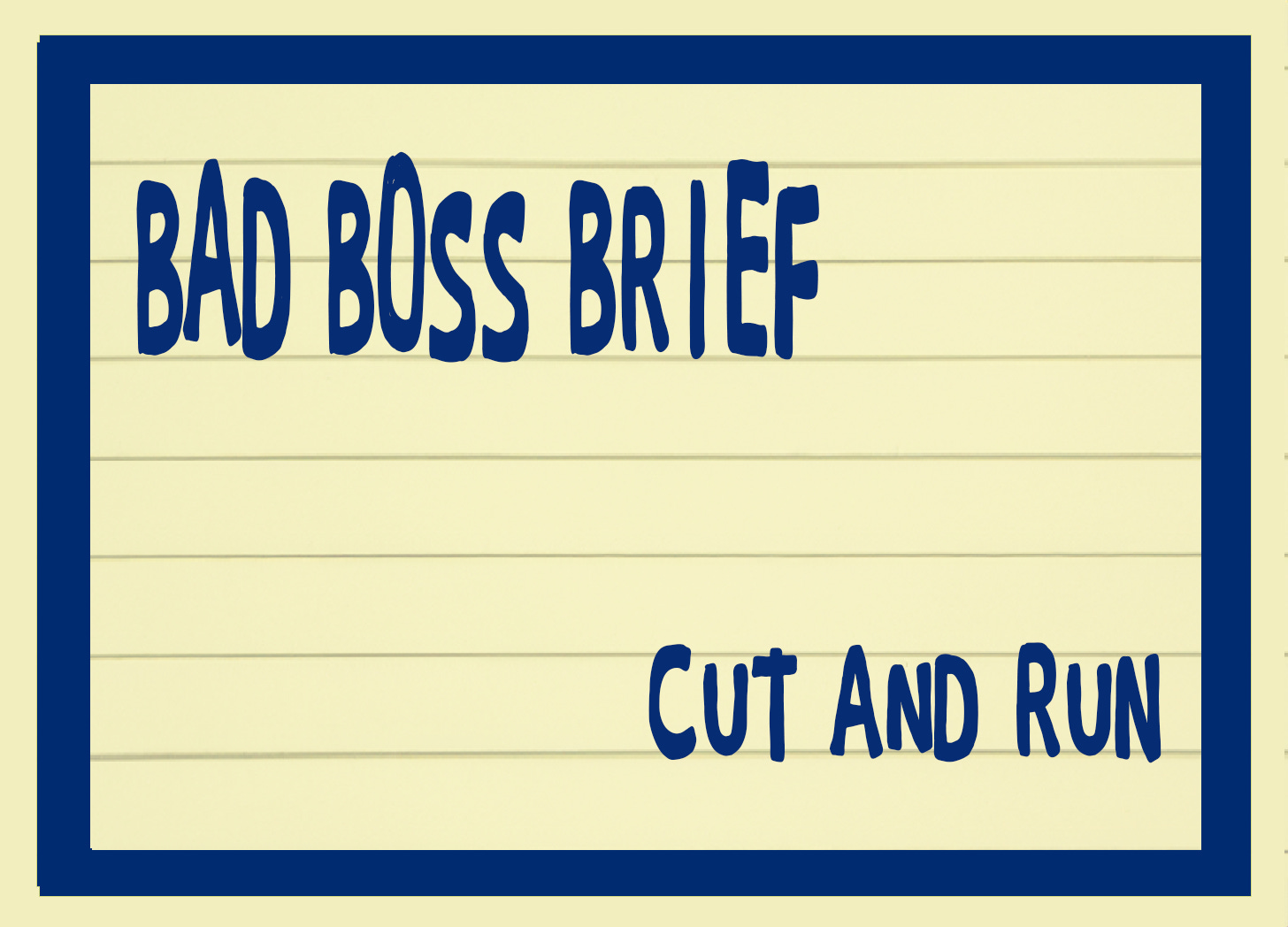 The Cut and Run Show | BBB – 73 The Cut and Run Show | BBB – 73