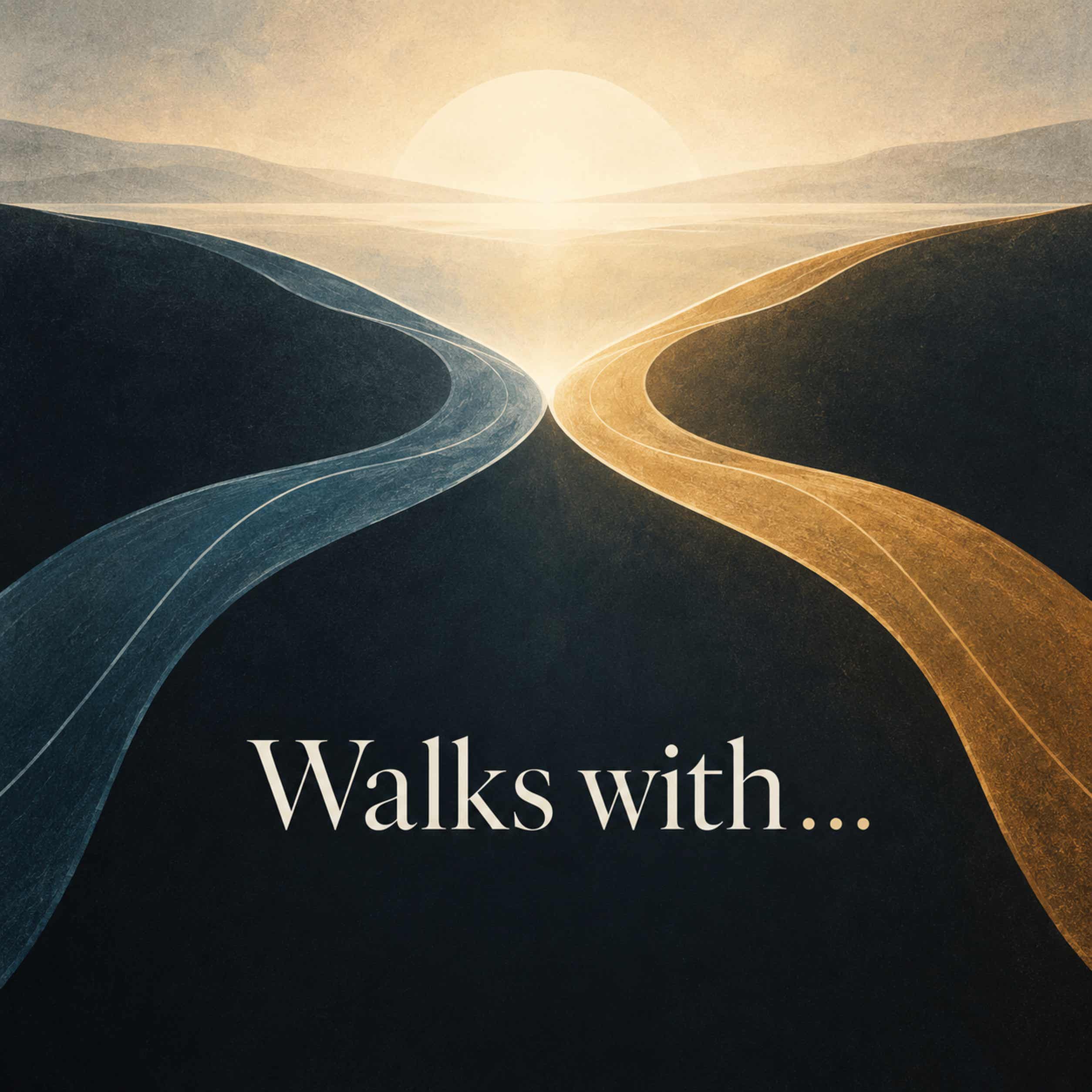 Walking with . . .