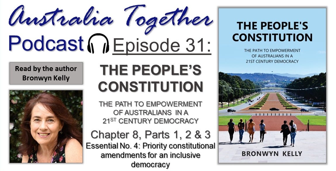 Episode 31: The People's Constitution by Bronwyn Kelly (Chapter 8 - Parts 1, 2 & 3)