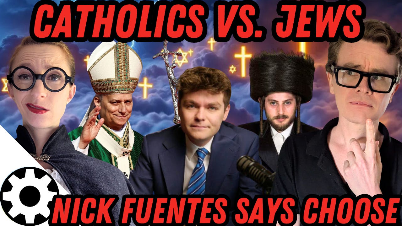 Nick Fuentes: Catholics Or Jews ... USA Must Choose