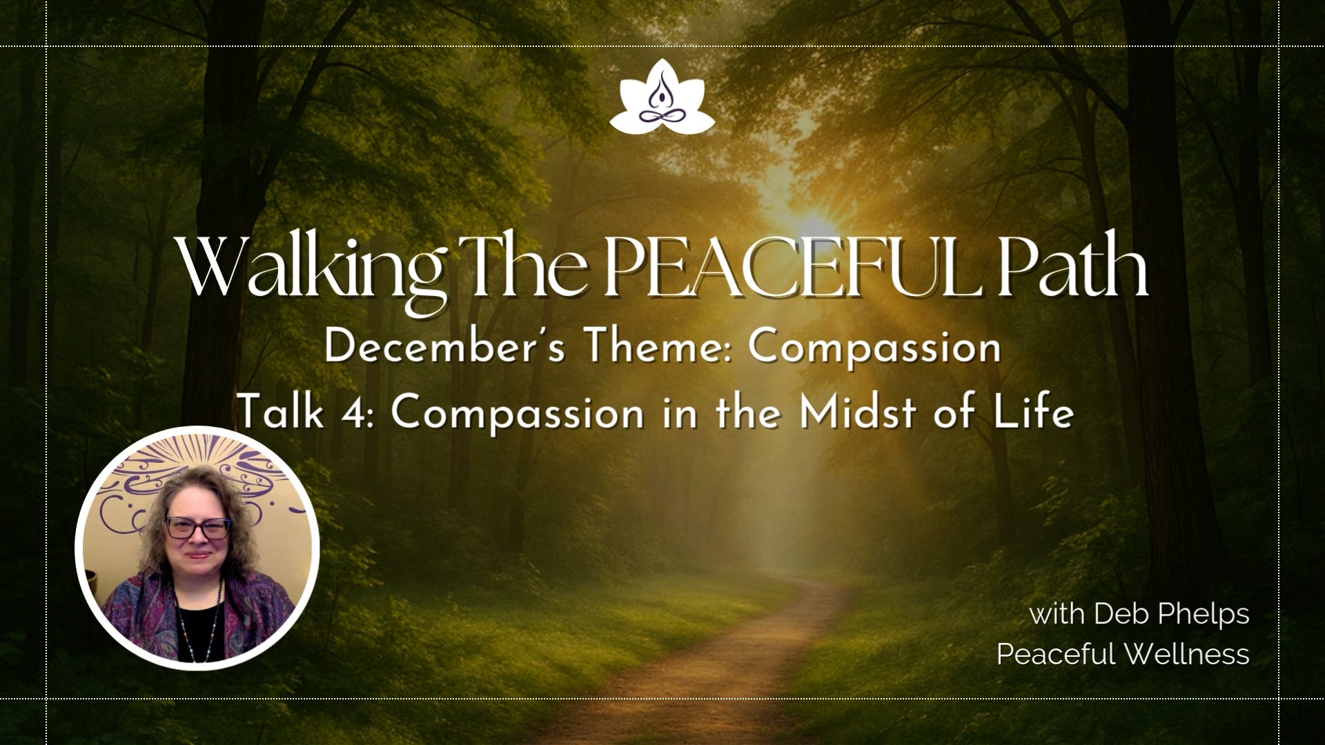 Week 4 Talk: Living Compassion Week 4 Talk: Living Compassion