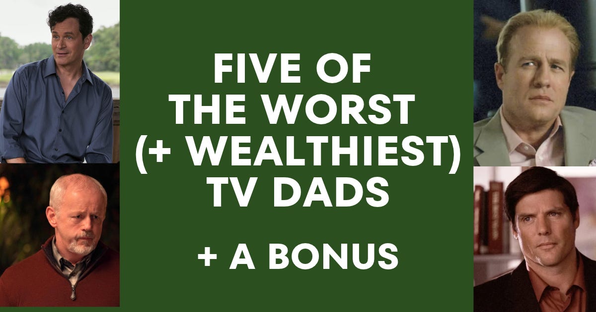 Five of the Worst and Wealthiest TV Dads episode artwork