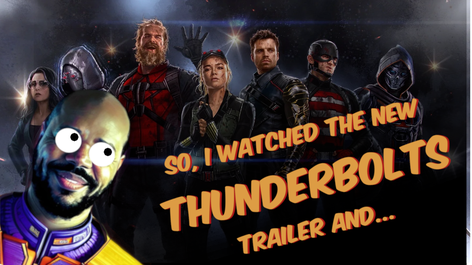 So, I watched the Thunderbolts Trailer...
