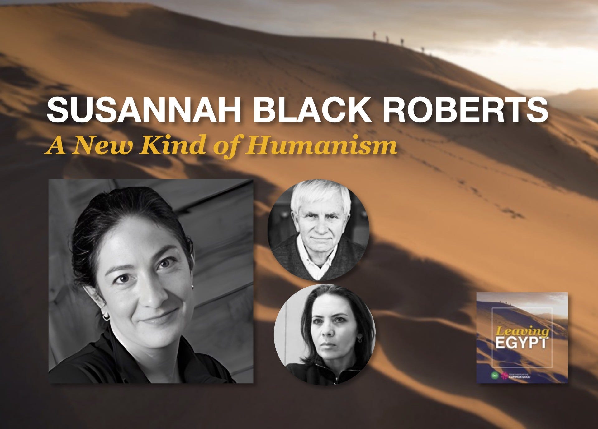 EP#44 - A New Kind of Humanism with Susannah Black Roberts