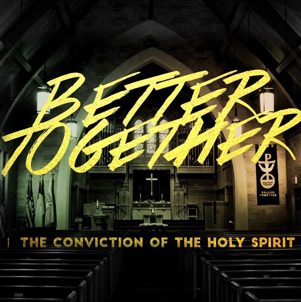John 16:1-13 | Better Together: The Conviction of the Holy Spirit episode artwork