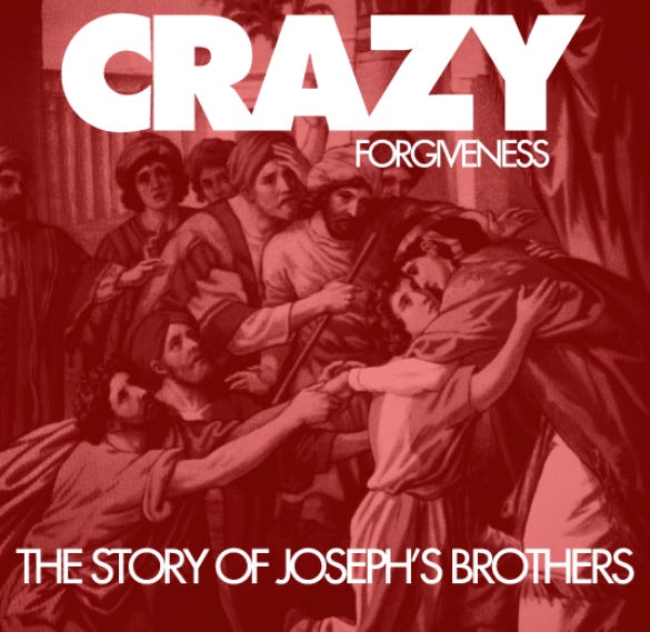 Crazy Forgiveness: Joseph's Brothers episode artwork