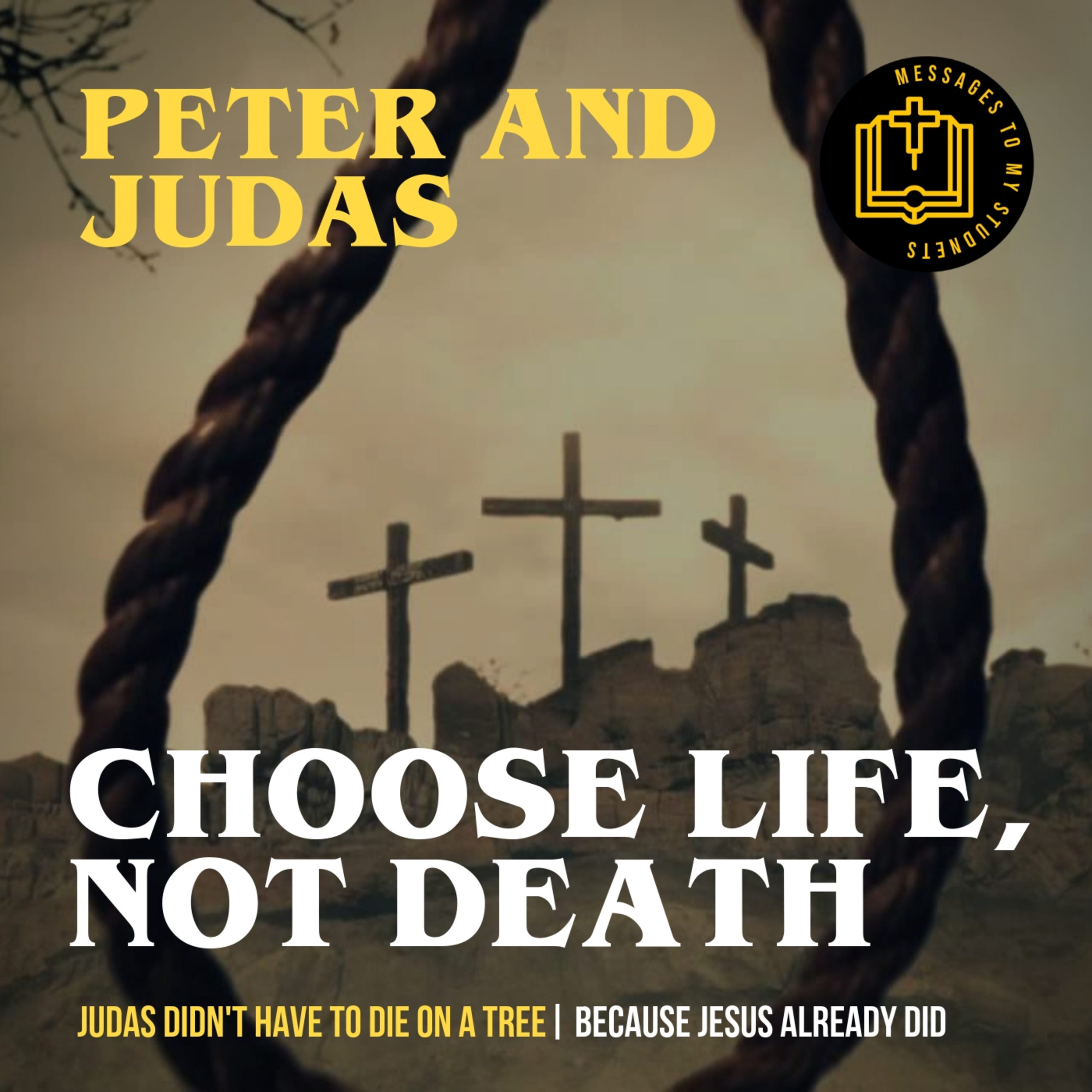 Choose Life, Not Death - Peter and Judas episode artwork