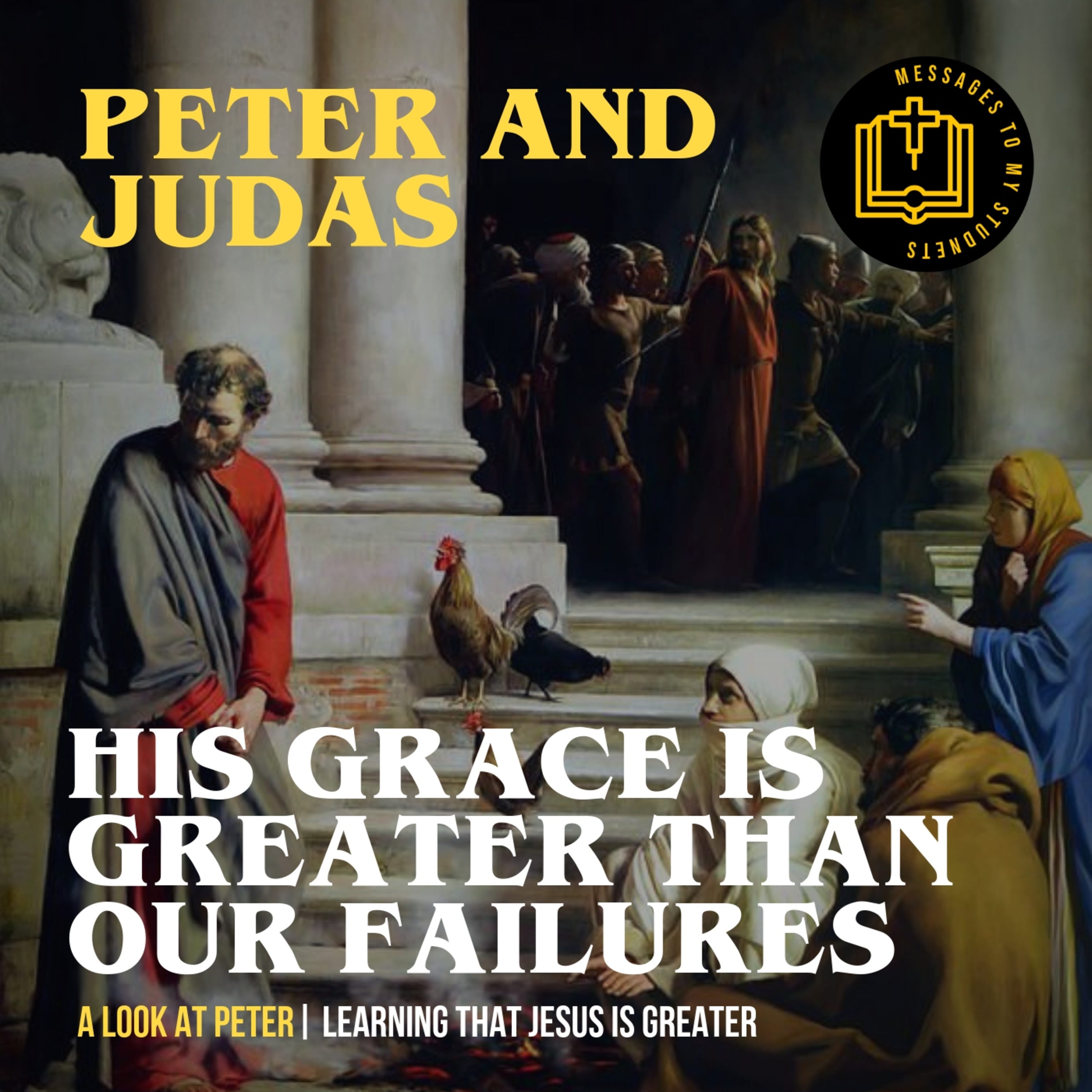 His Grace is Greater Than Our Failures - Peter and Judas episode artwork