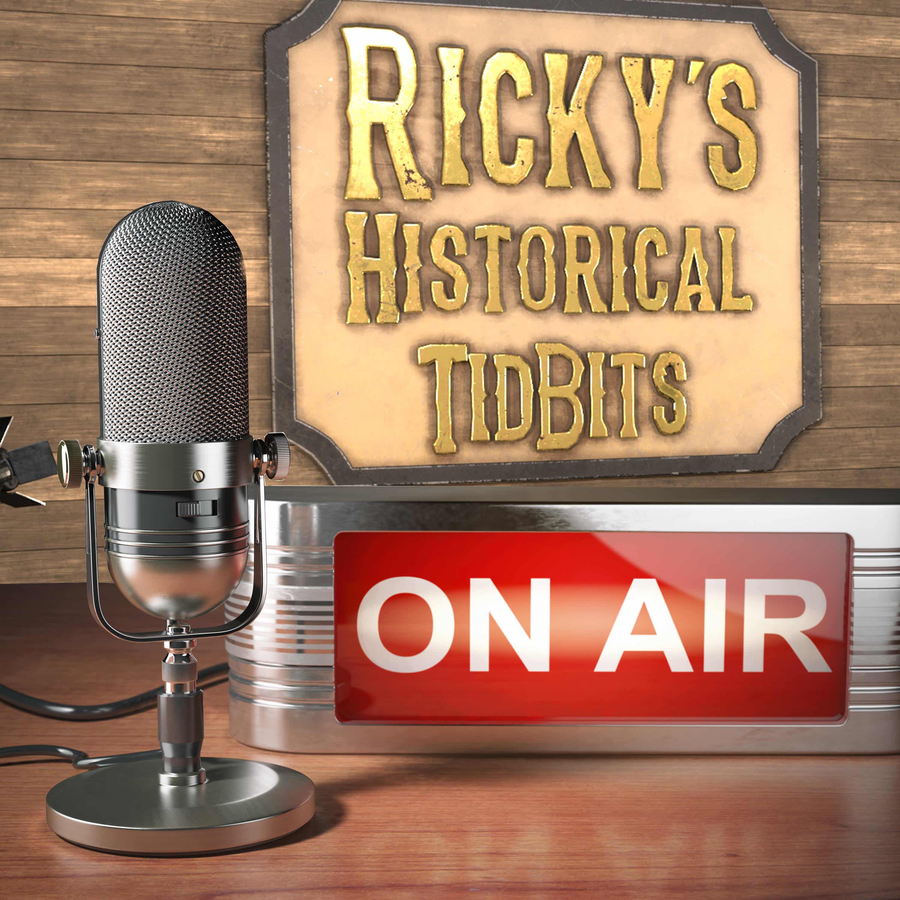 Ricky's Historical Tidbits Podcast