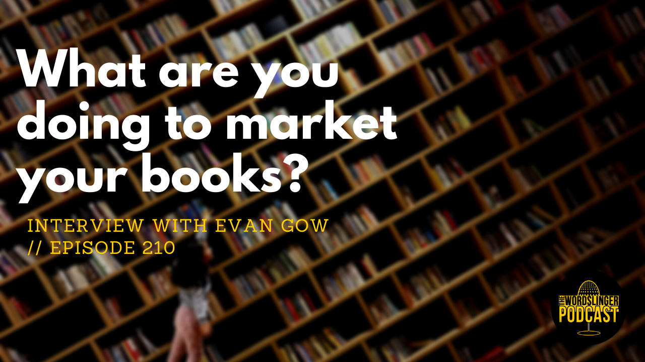 Marketing Your Work with Evan Gow // EP210