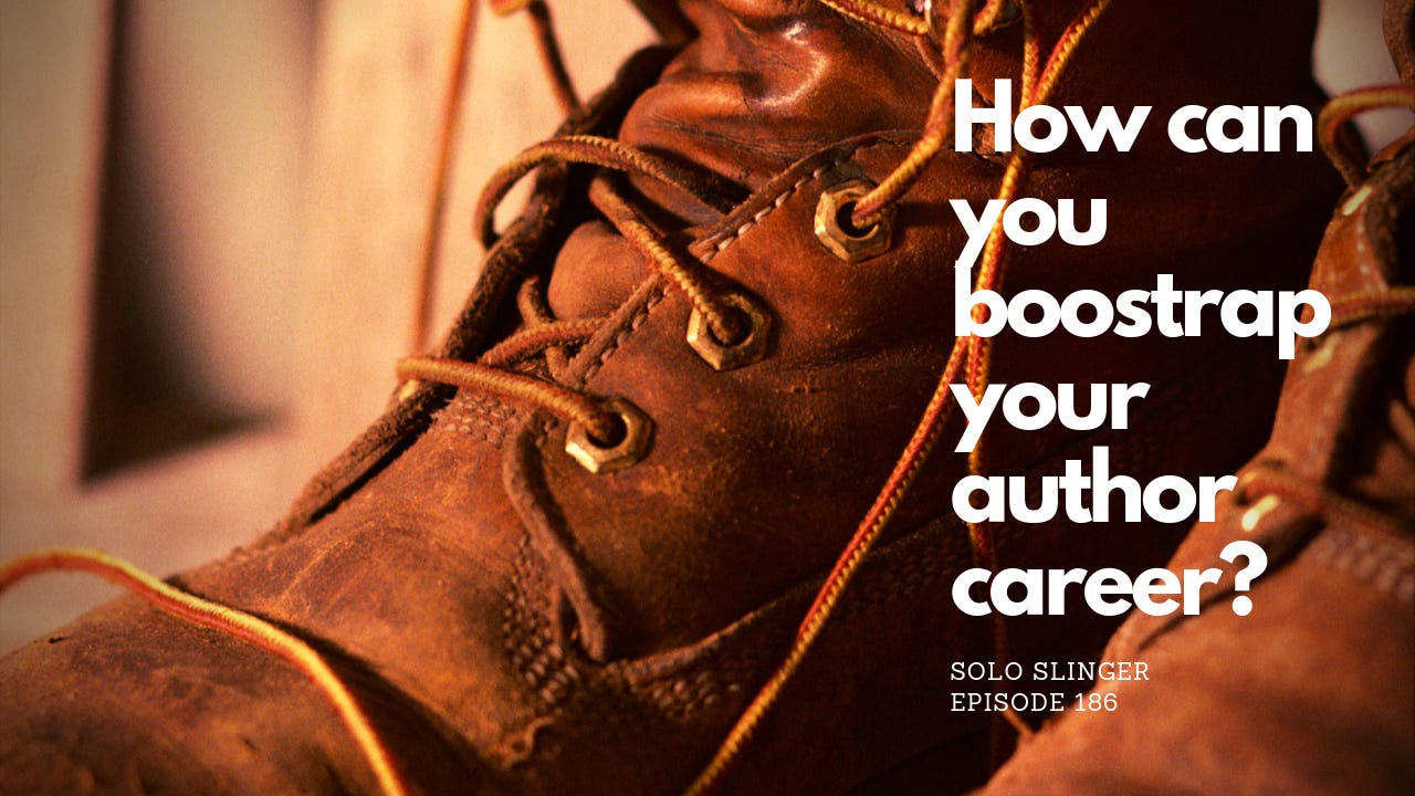 Bootstrapping your author career, Ep 186