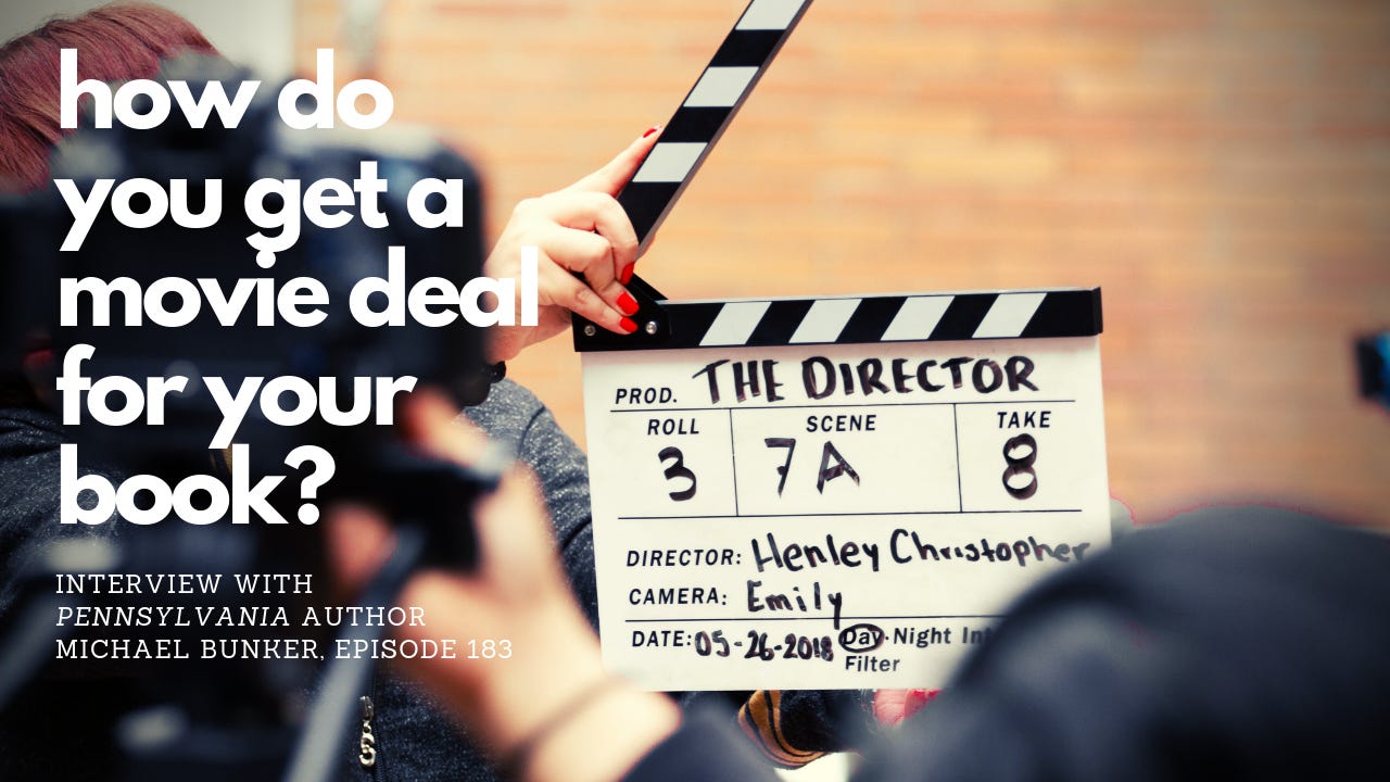 Getting a movie deal for your book with Michael Bunker, Ep 183