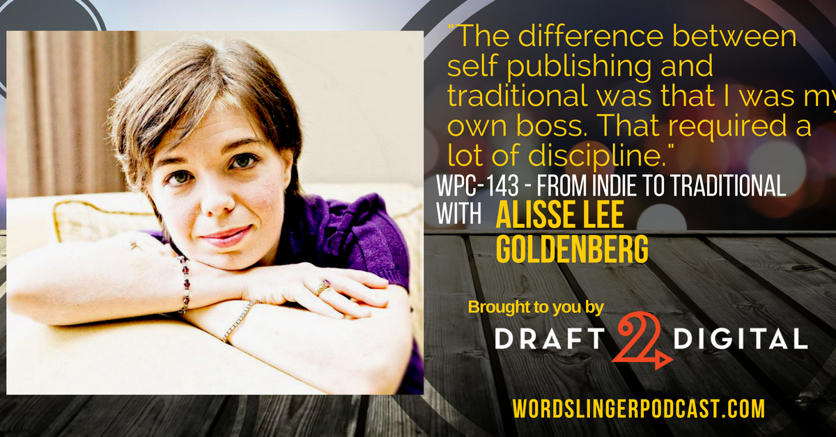 WPC-143 - From Indie to Traditional with Alisse Lee Goldenberg