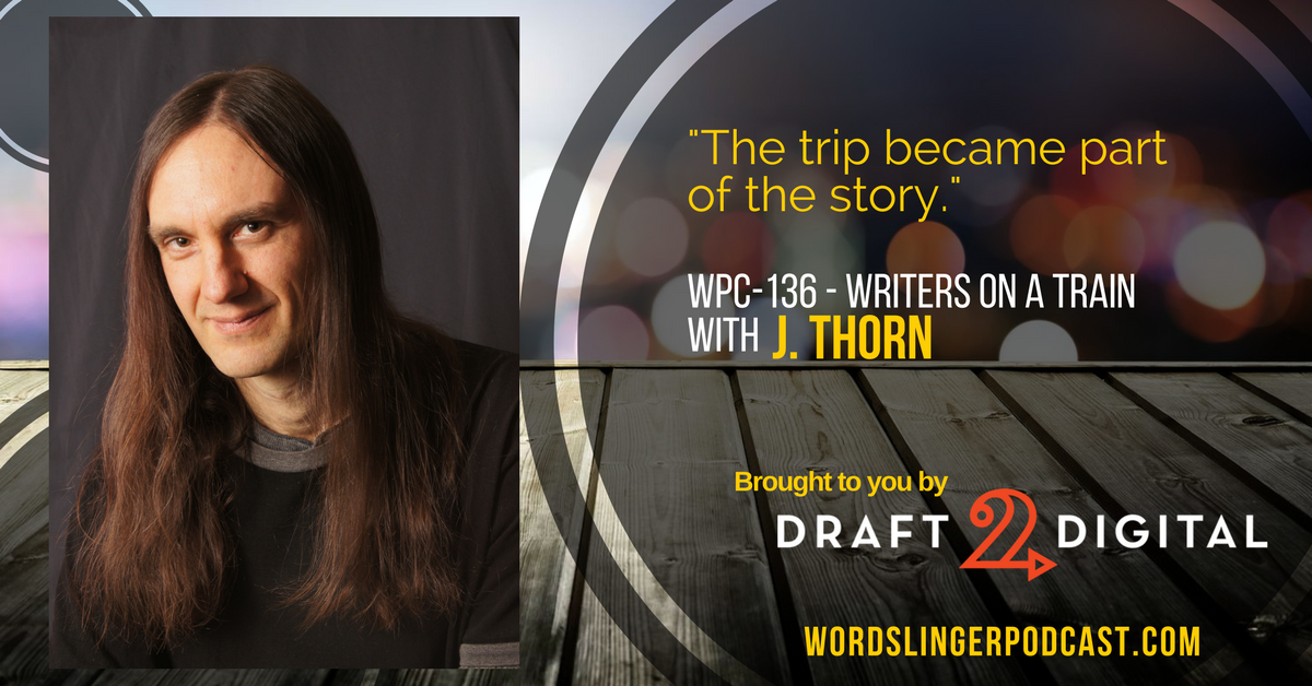 WPC-136 - Writers on a train with J Thorn