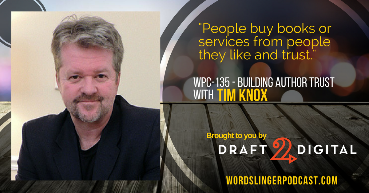 WPC-135 - Building author trust with Tim Knox