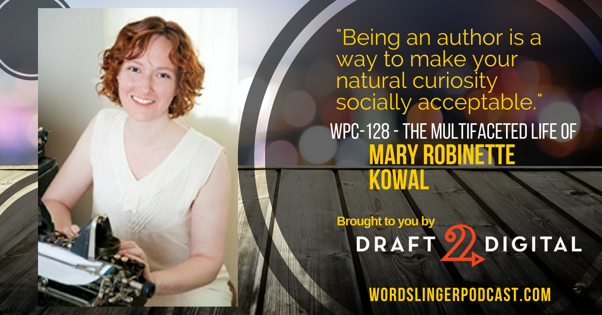 WPC-128 - The Multifaceted Life of Mary Robinette Kowal