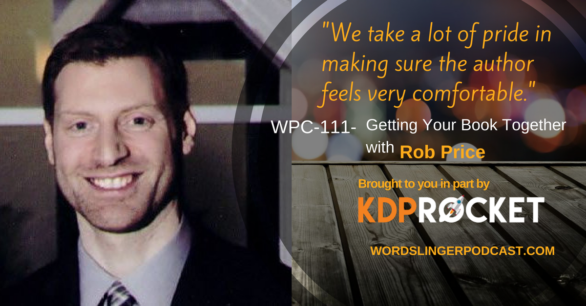 WPC-111 - Getting Your Book Together with Rob Price