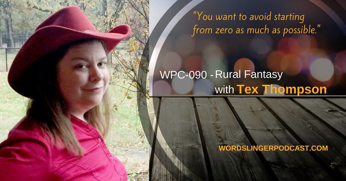 WPC-090 - Rural Fantasy with Tex Thompson