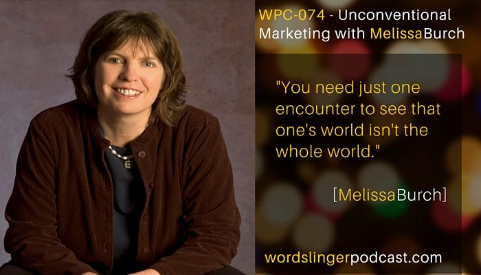 WPC-074 - Unconventional Marketing with Melissa Burch