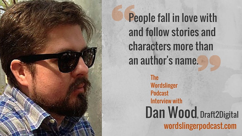 WPC-046 - Selling Books in More Places with Dan Wood of Draft2Digital