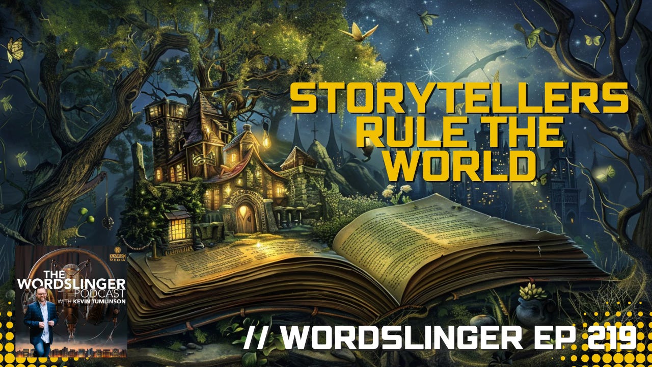 Michael Evans and Storytellers Rule the World // Wordslinger ep 219