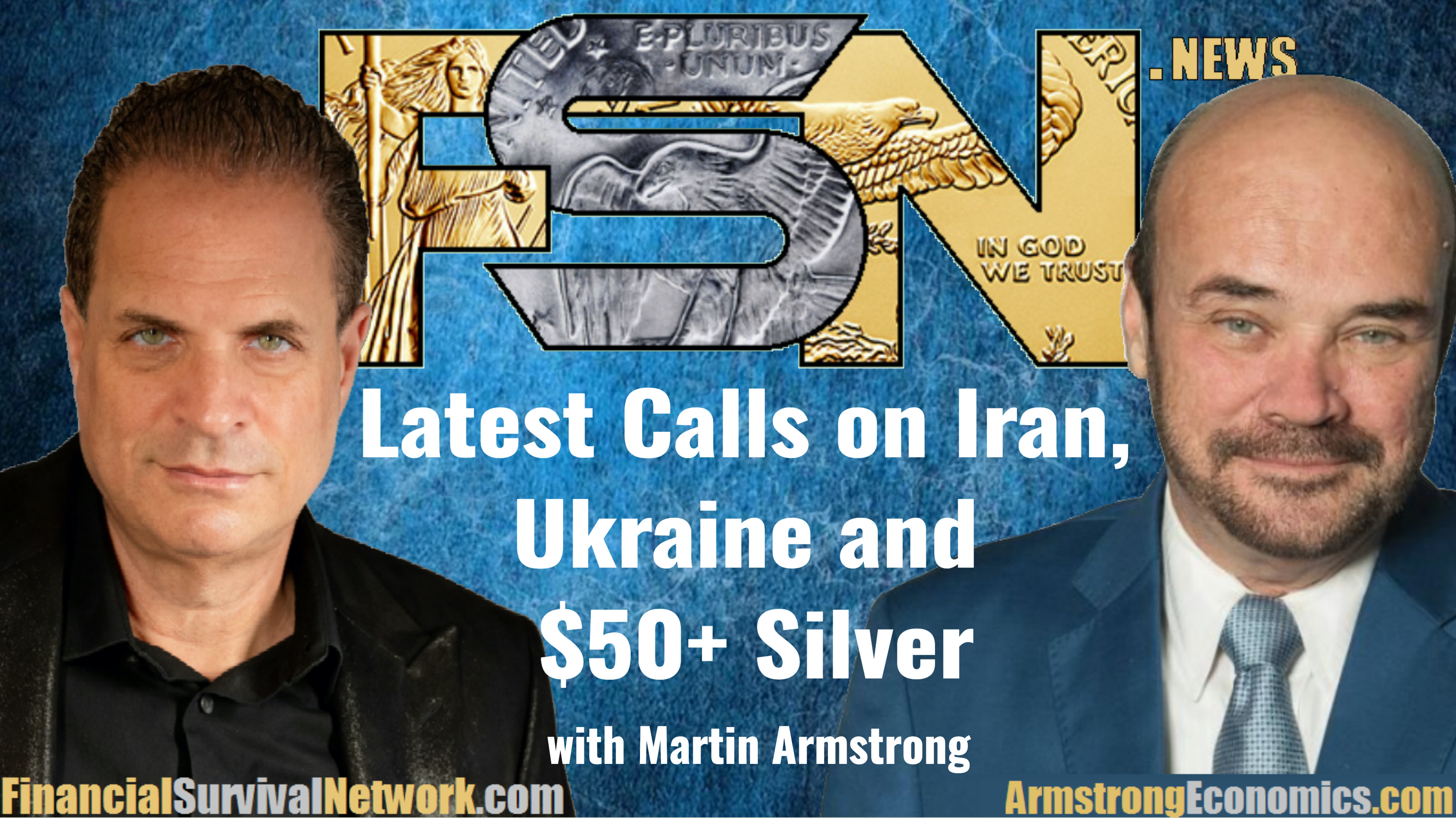 Martin Armstrong's Latest Calls on Iran, Ukraine and $50+ Silver - #6290