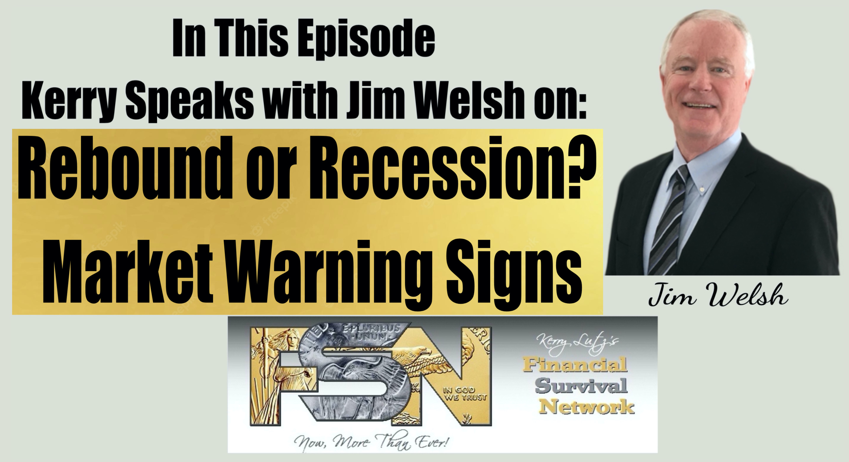 Rebound or Recession? Market Warning Signs - Jim Welsh #6274