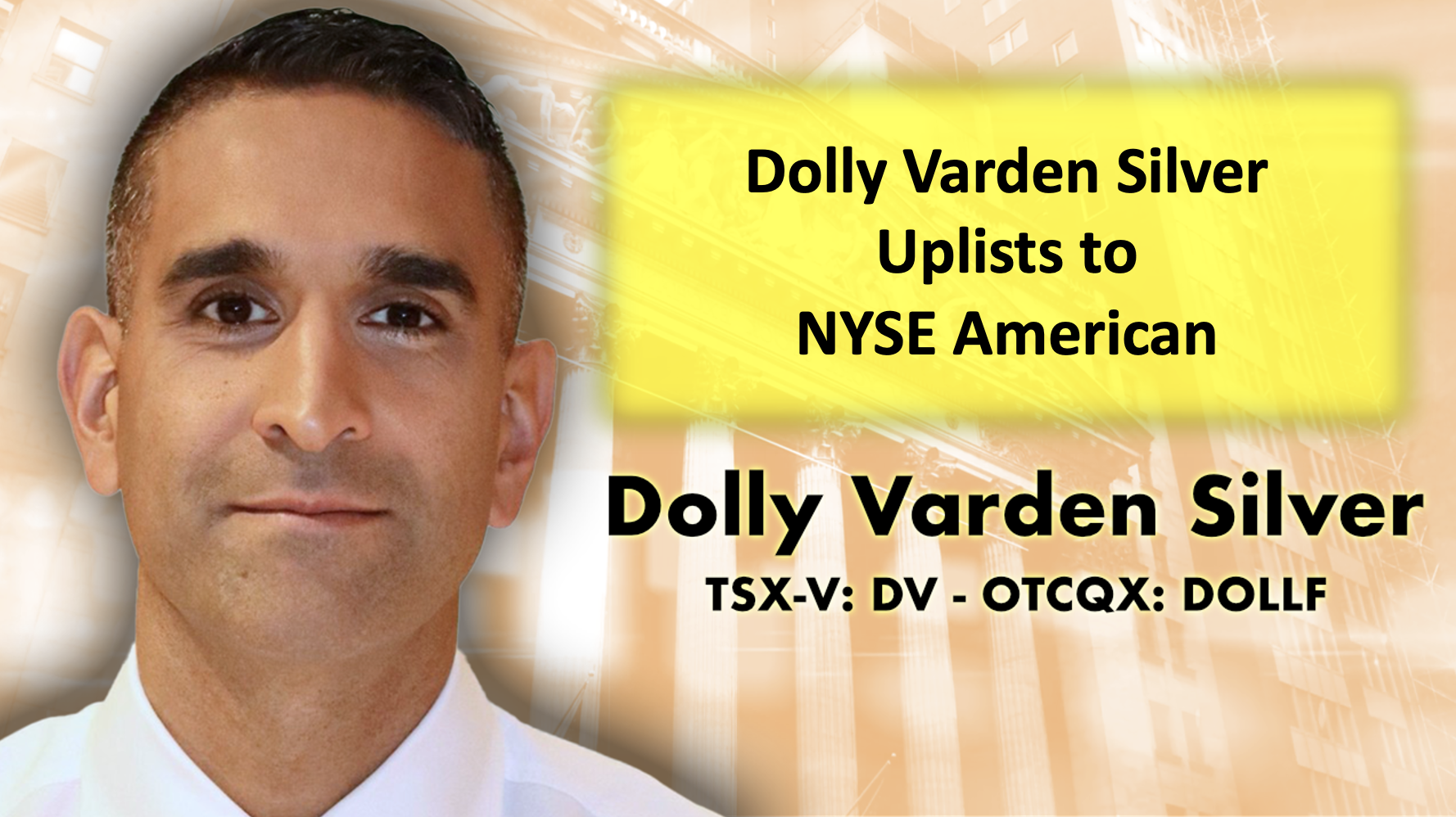 Dolly Varden SIlver Uplists to NYSE-American with CEO Shawn Khunkhun