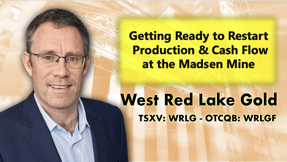 West Red Lake Getting Ready to Restart Production & Cash Flow at Madsen Mine w/CEO Shane Williamson