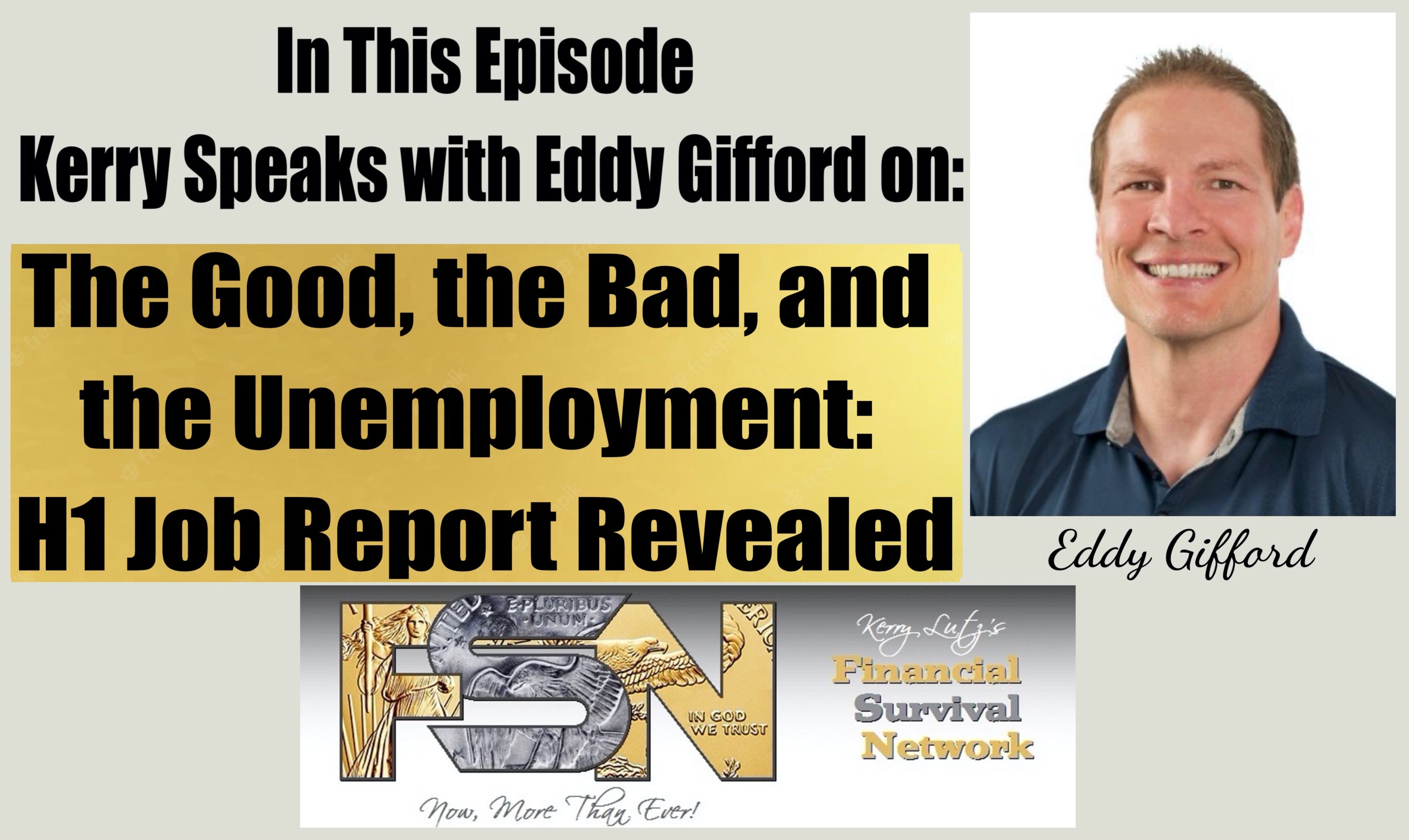 The Good, the Bad, and the Unemployment: H1 Job Report Revealed! - Eddy Gifford #6141 episode artwork