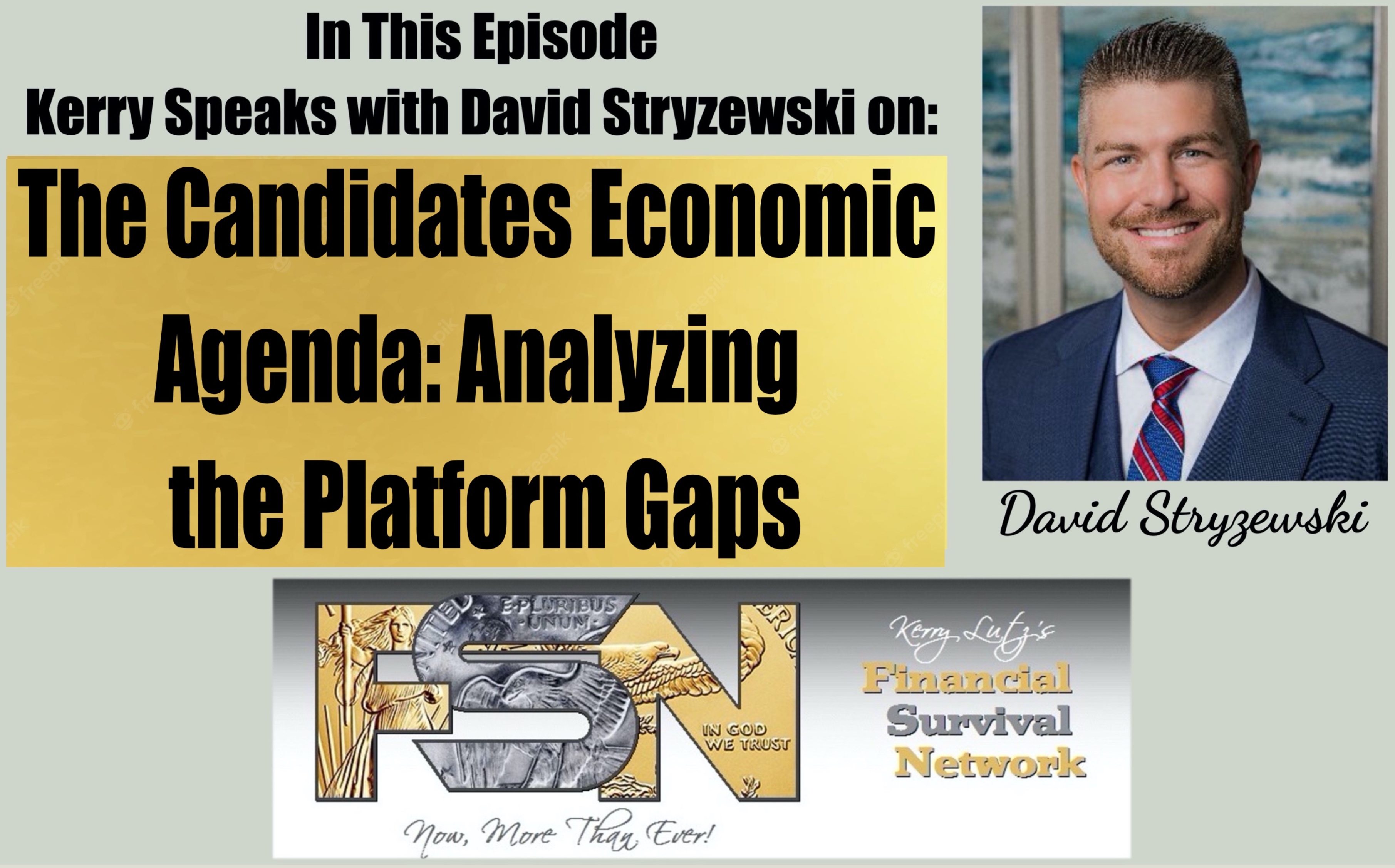 The Candidates Economic Agenda: Analyzing the Platform Gaps - David Stryzewski #6137