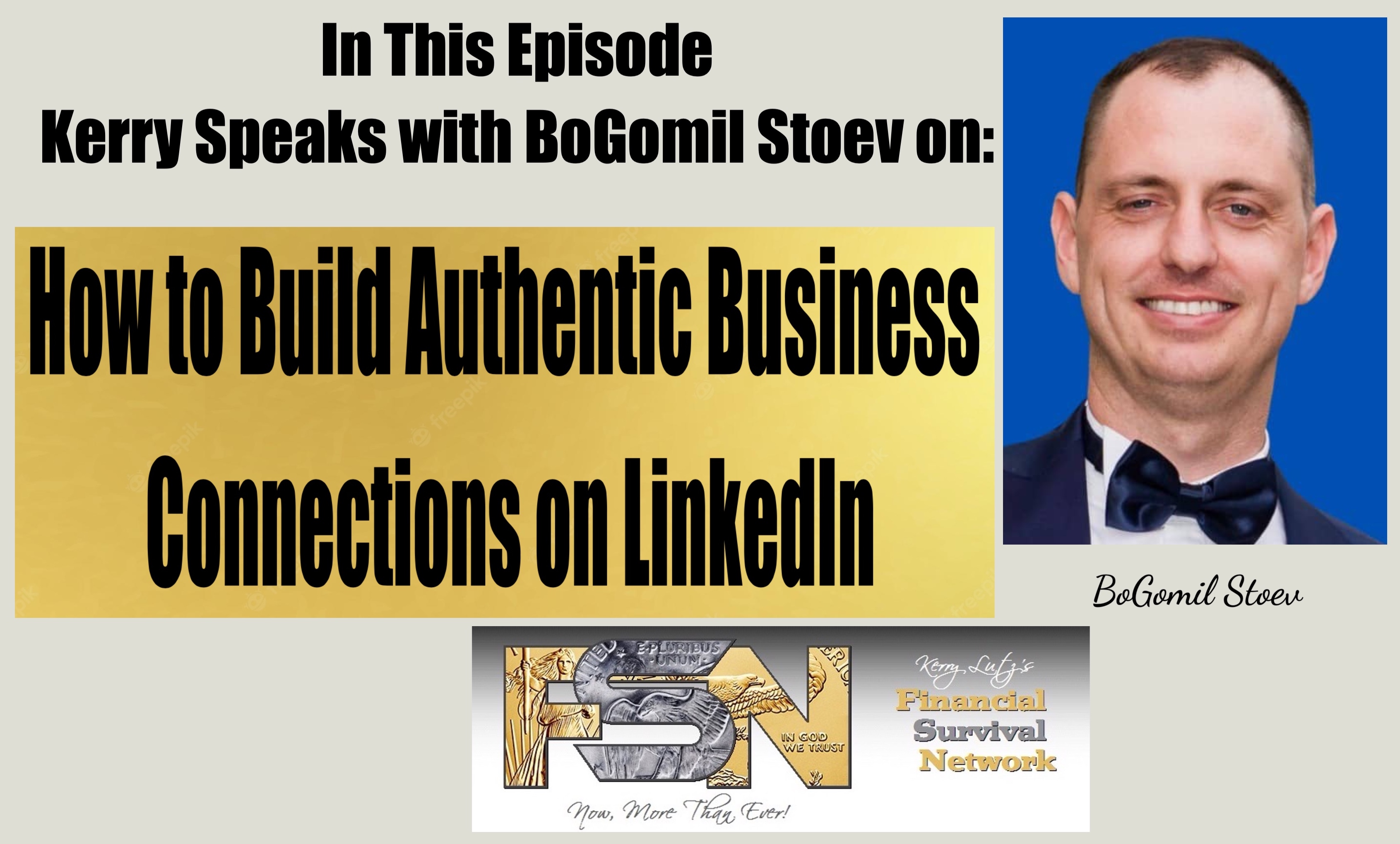 How to Build Authentic Business Connections on LinkedIn - BoGomil Stoev #6134