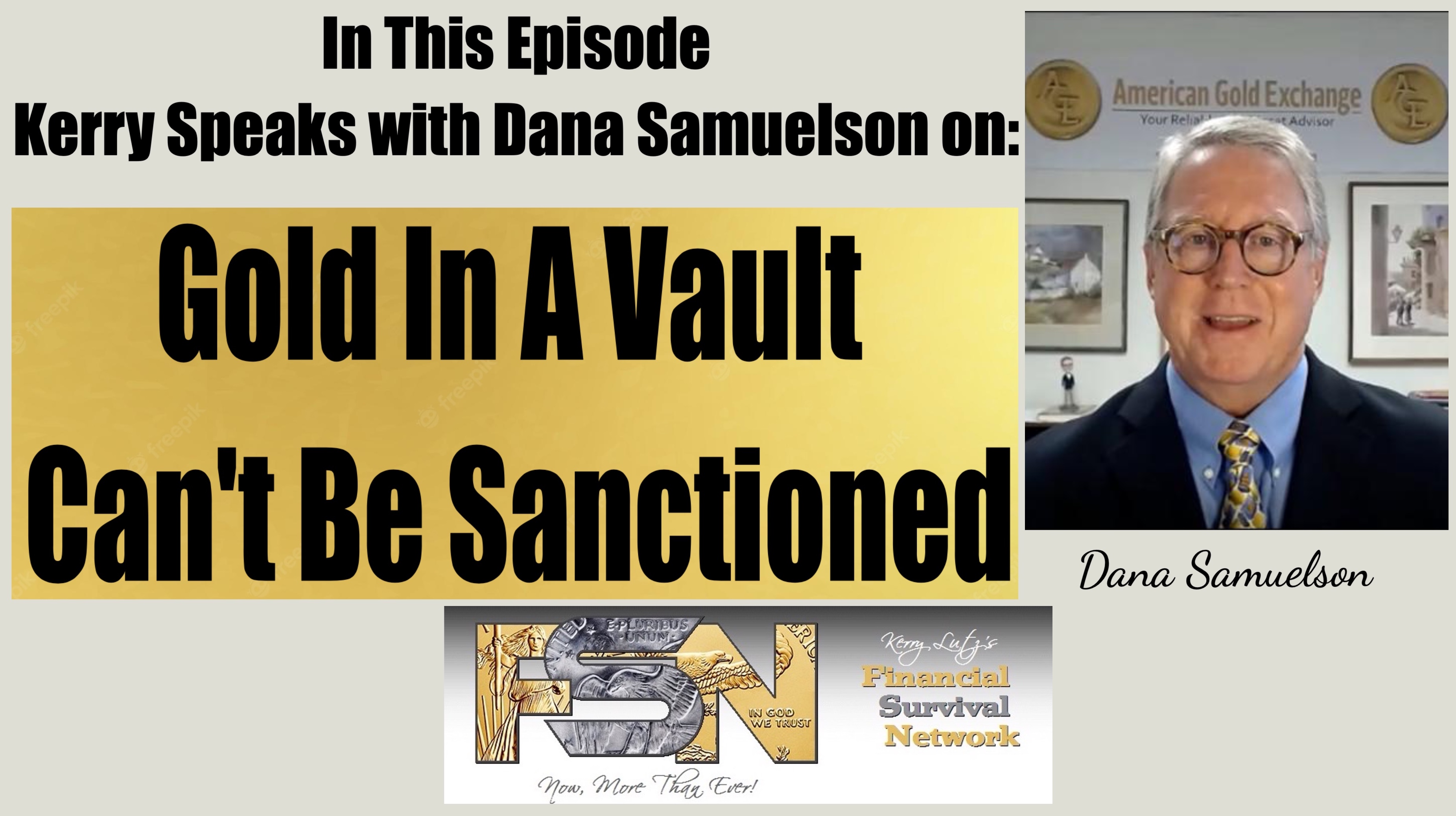 Gold In A Vault Can't Be Sanctioned -- Dana Samuelson #6092