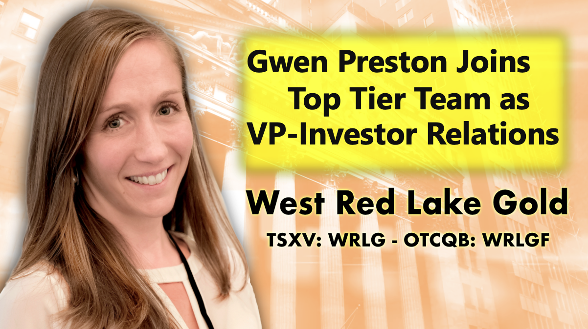 Gwen Preston Joins West Red Lake Gold’s Top Tier Team as VP – Investor Relations