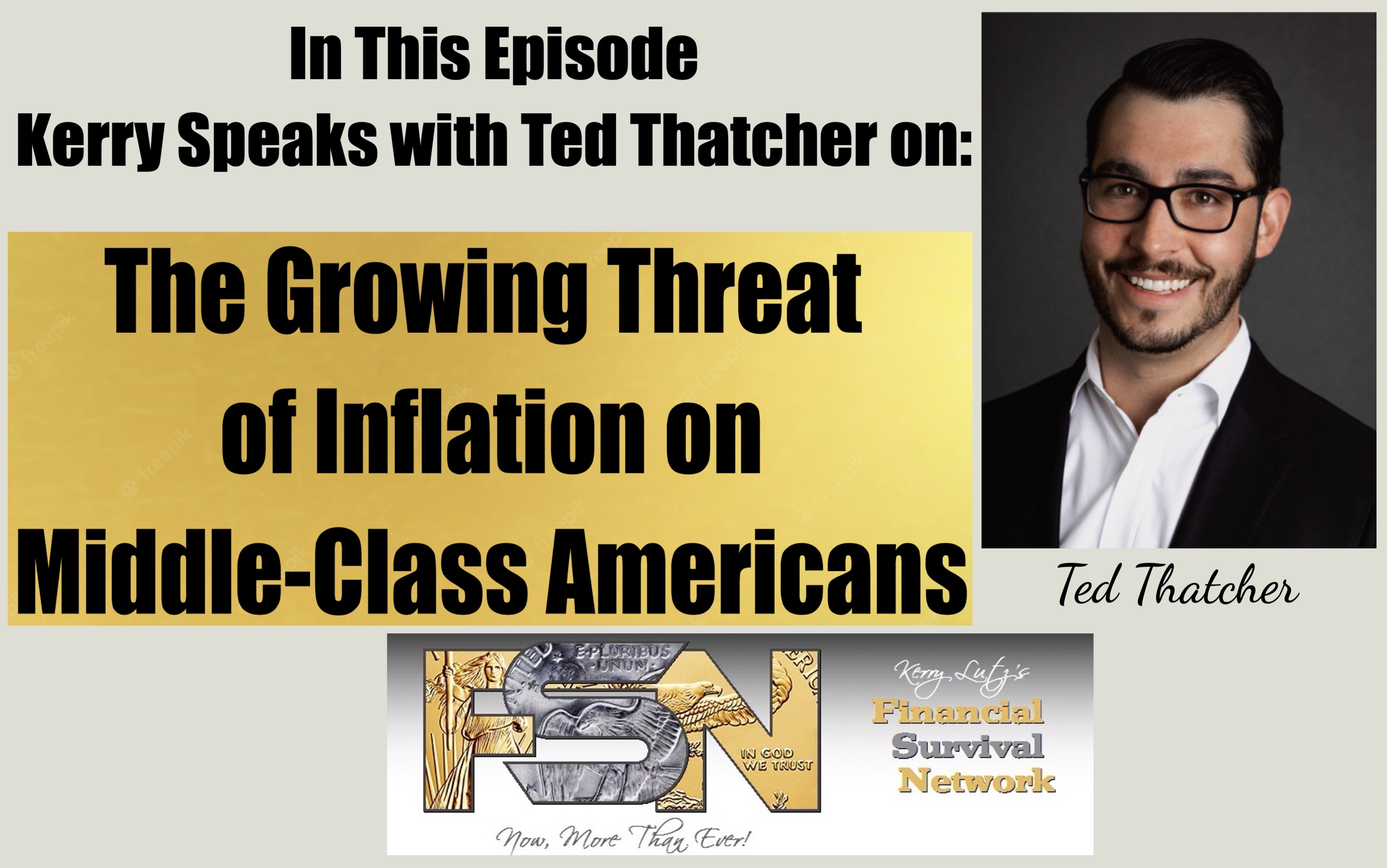 The Growing Threat of Inflation on Middle-Class Americans - Ted Thatcher #6068