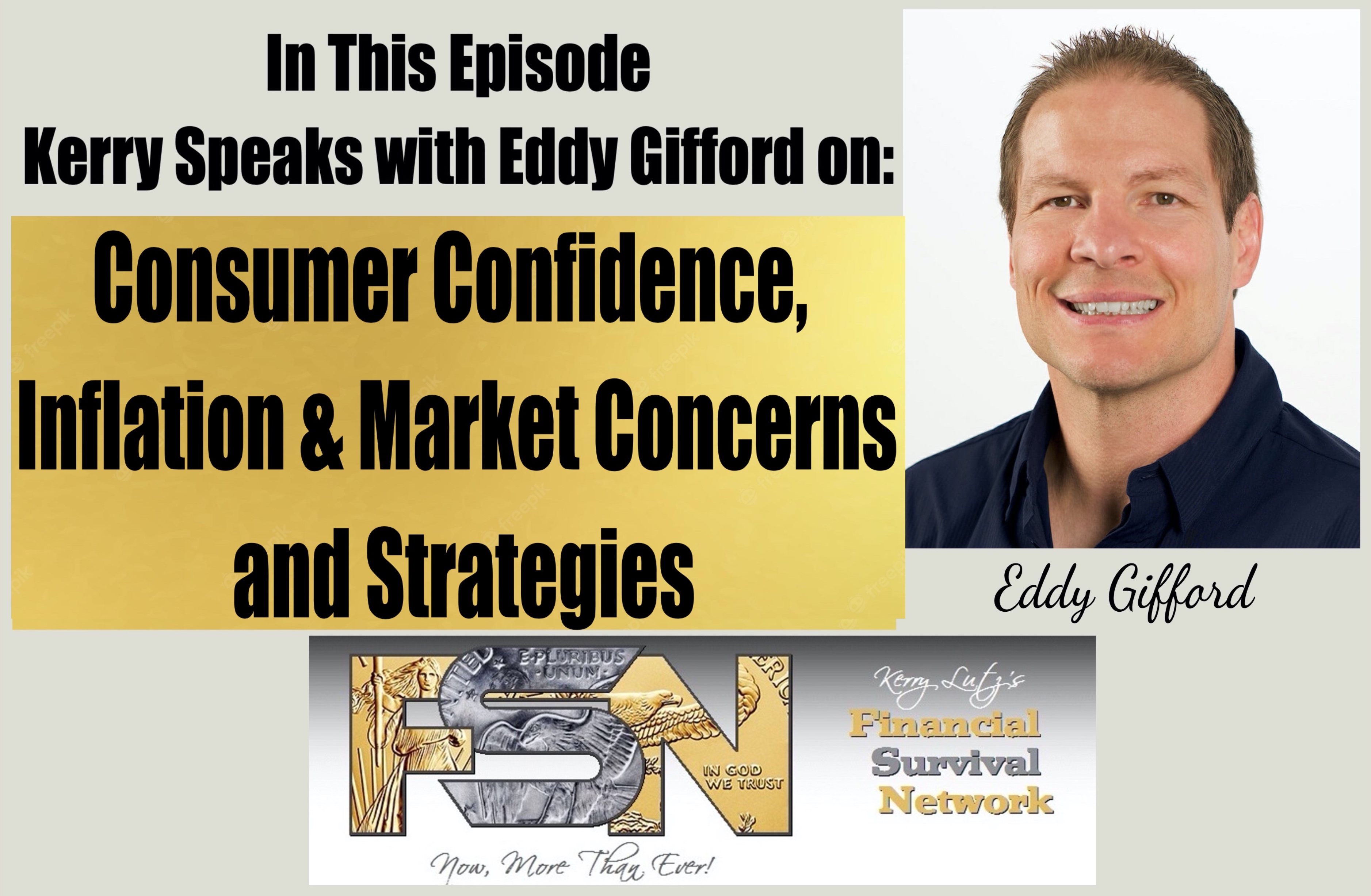 Consumer Confidence, Inflation, Market Concerns and Strategies- Eddy Gifford #6066