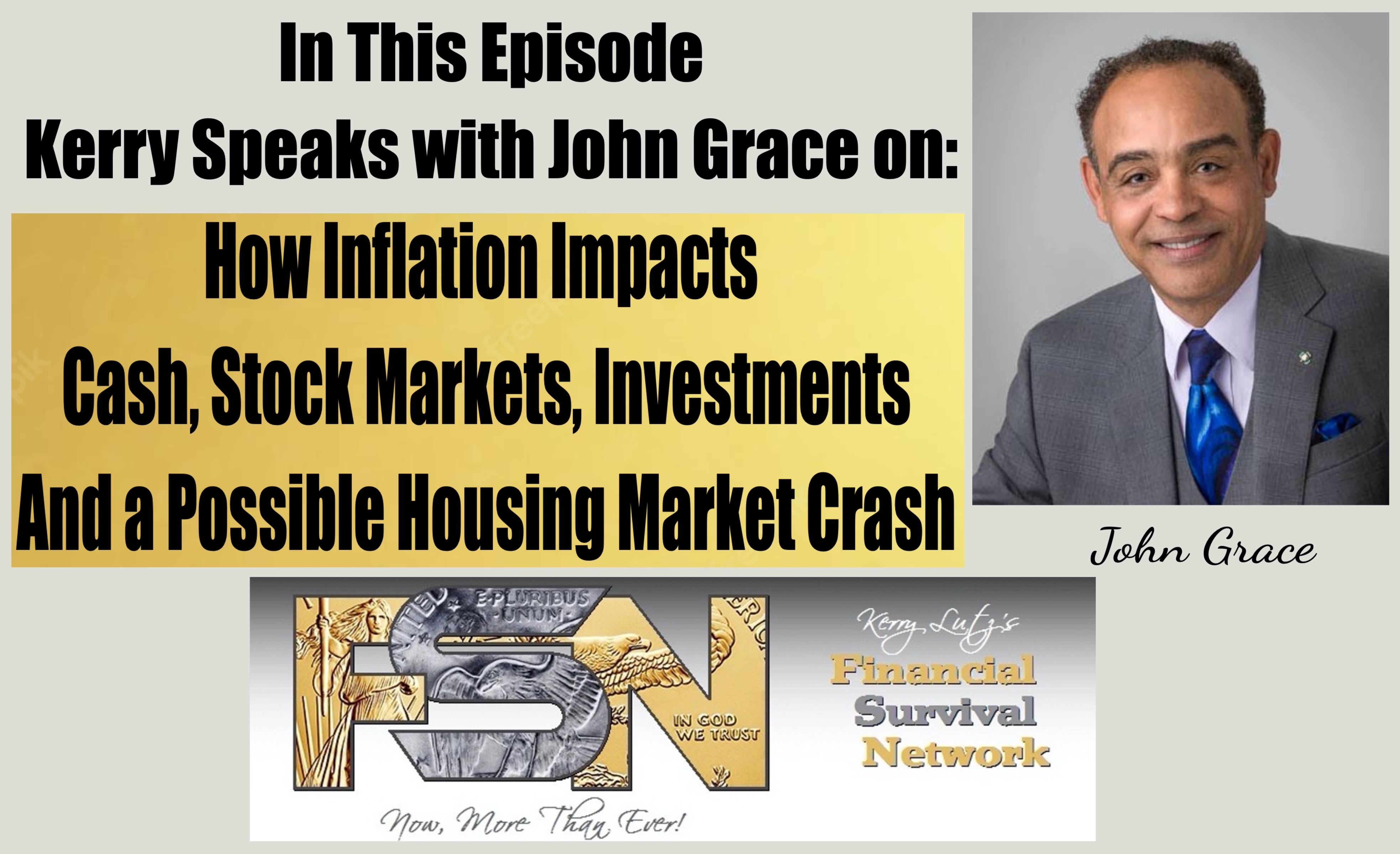 How Inflation Impacts Cash, Stock Markets, Investments and a Possible Housing Market Crash - John Grace #6046