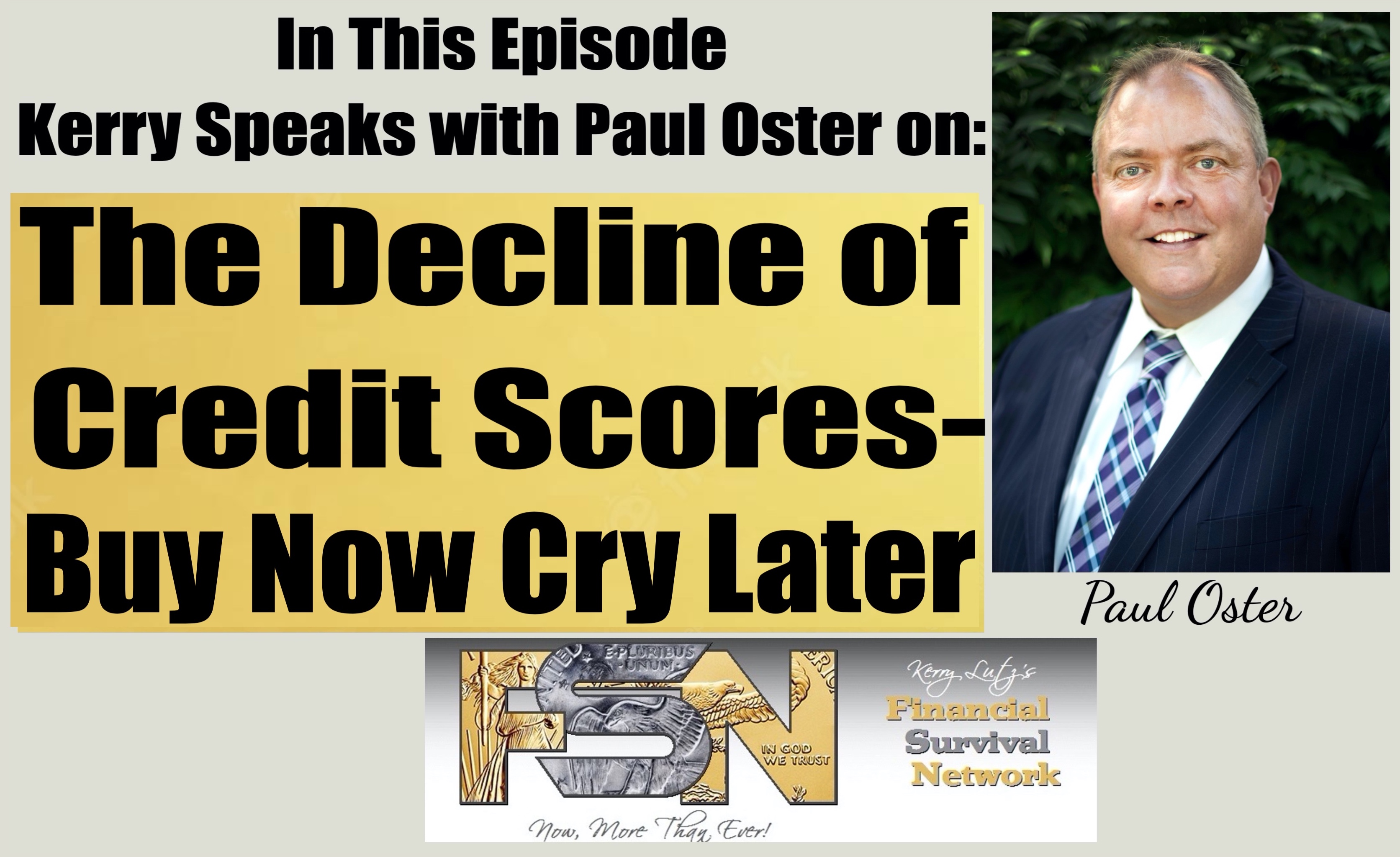 The Decline of Credit Scores - Buy Now Cry Later -- Paul Oster #6044