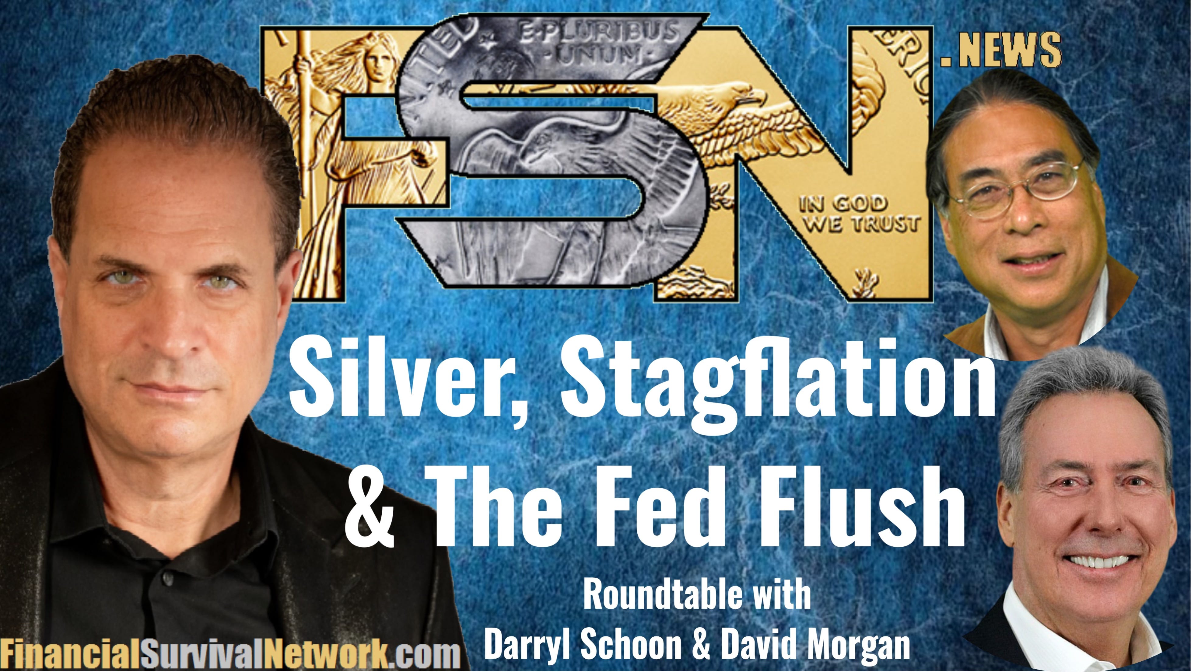 Silver, Stagflation & The Fed Flush – Roundtable w/ Darryl Schoon & David Morgan