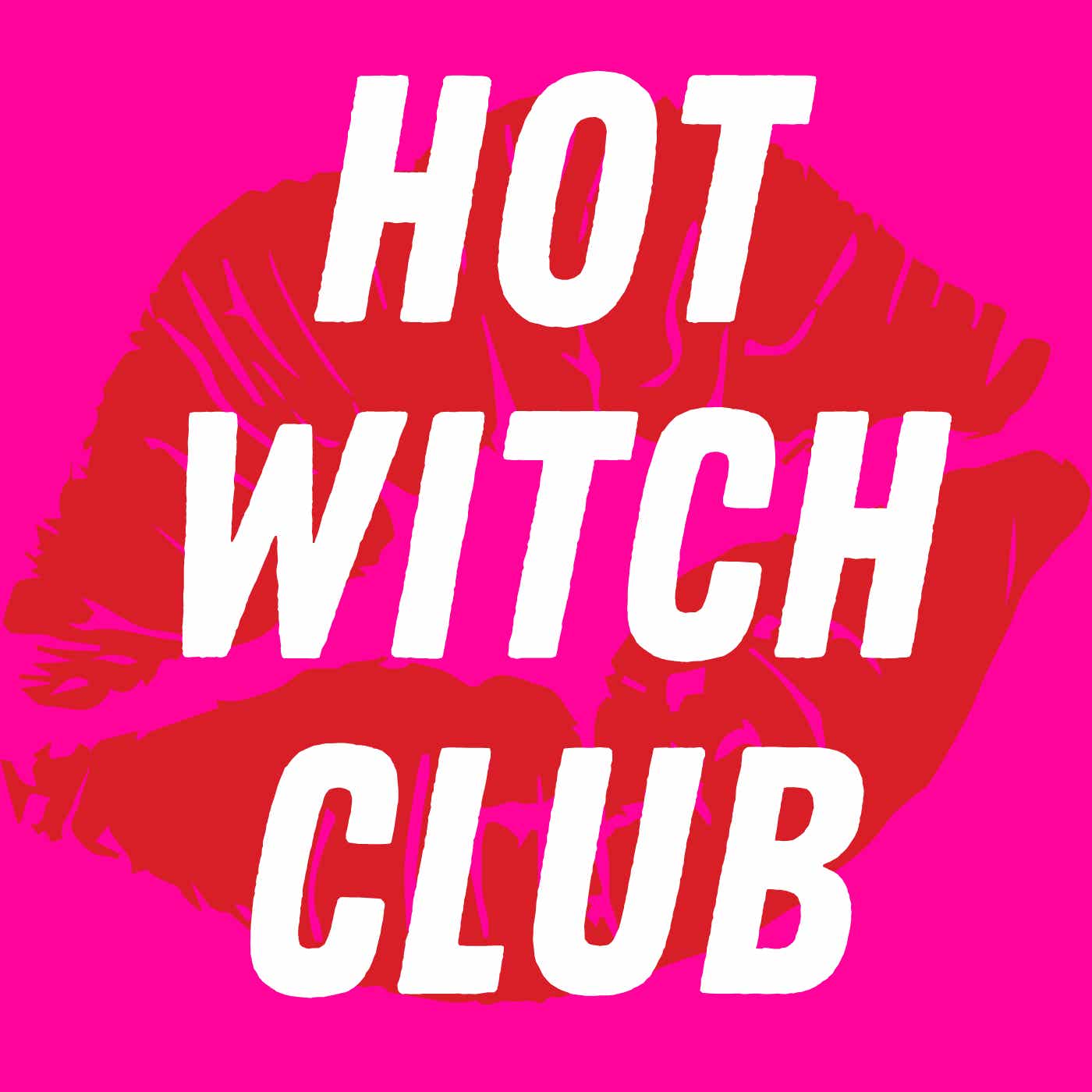 Hot Witch Club podcast artwork