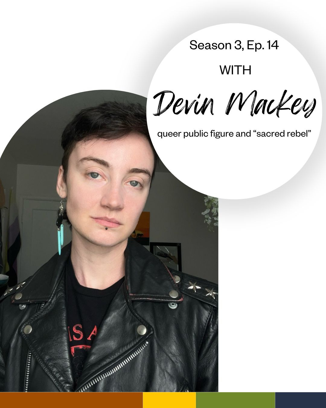 Season 3, Ep. 14: Sacred rebel Devin Mackey on true self and true belonging Season 3, Ep. 14: Sacred rebel Devin Mackey on true self and true belonging
