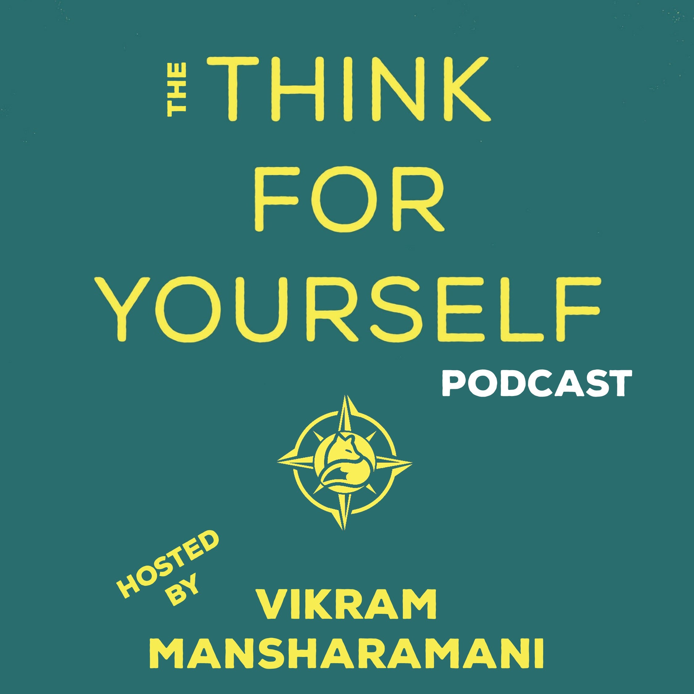 PODCAST: Modernizing Manufacturing with Kevin Czinger — The Think For Yourself Podcast cover