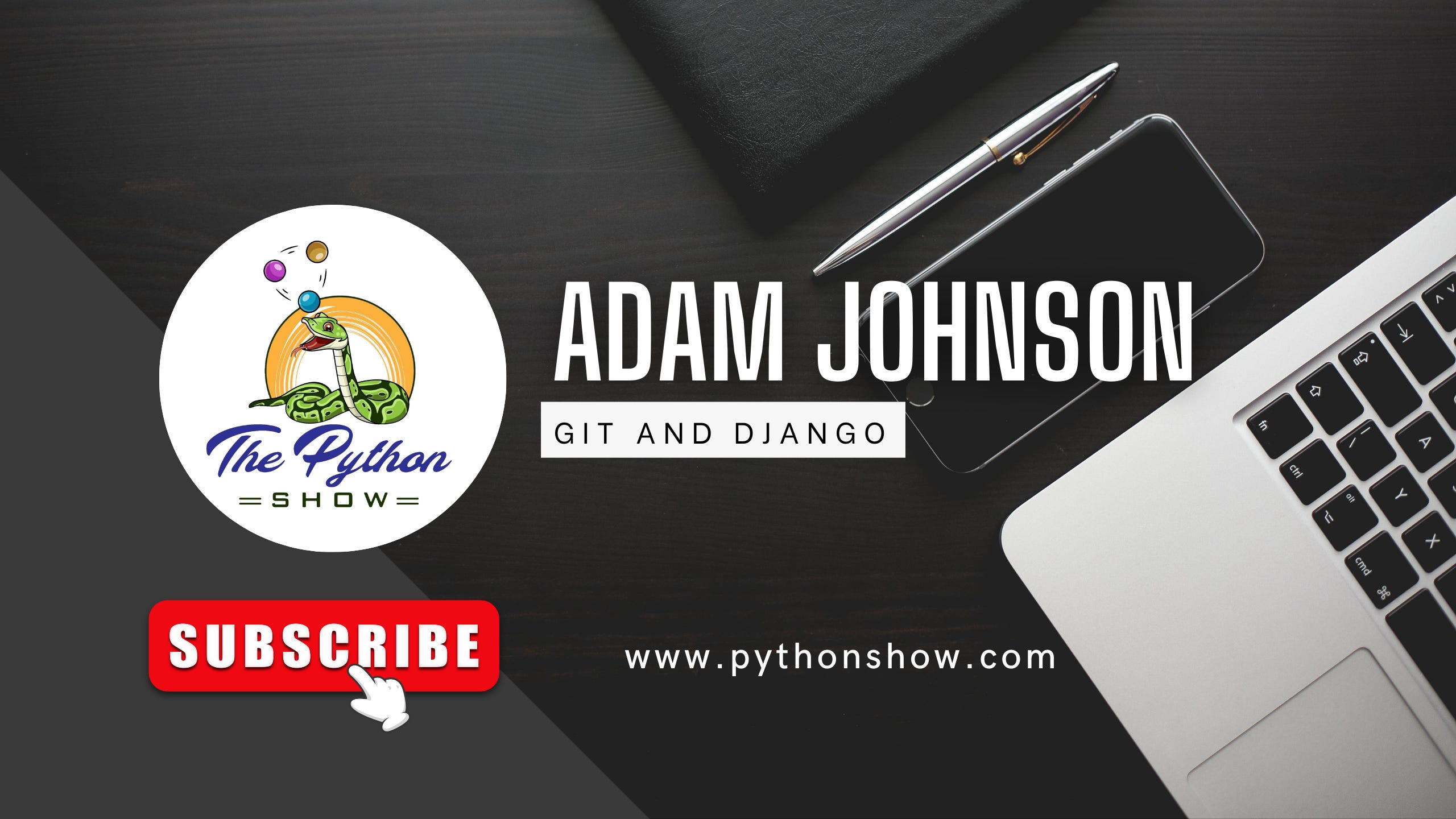 22 - Git and Django with Adam Johnson