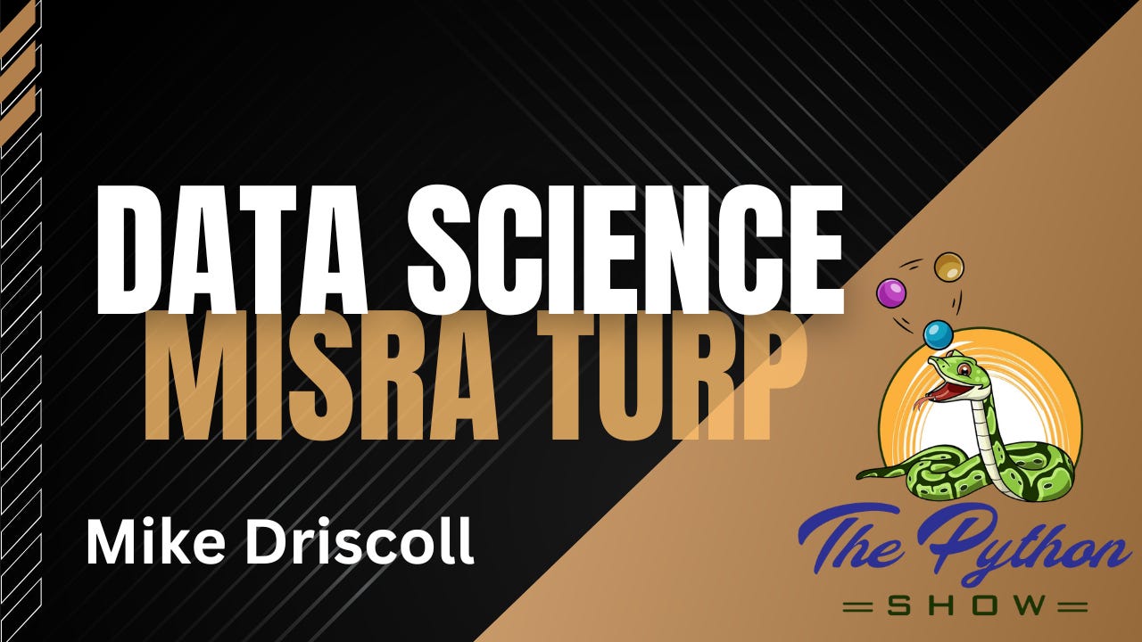 08 - Learning Data Science with Misra Turp