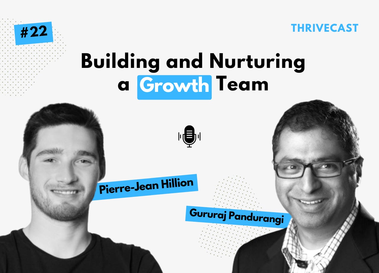 #22 — Building & Nurturing a Growth Team ft. Pierre-Jean Hillion (Growth @BlaBlaCar)