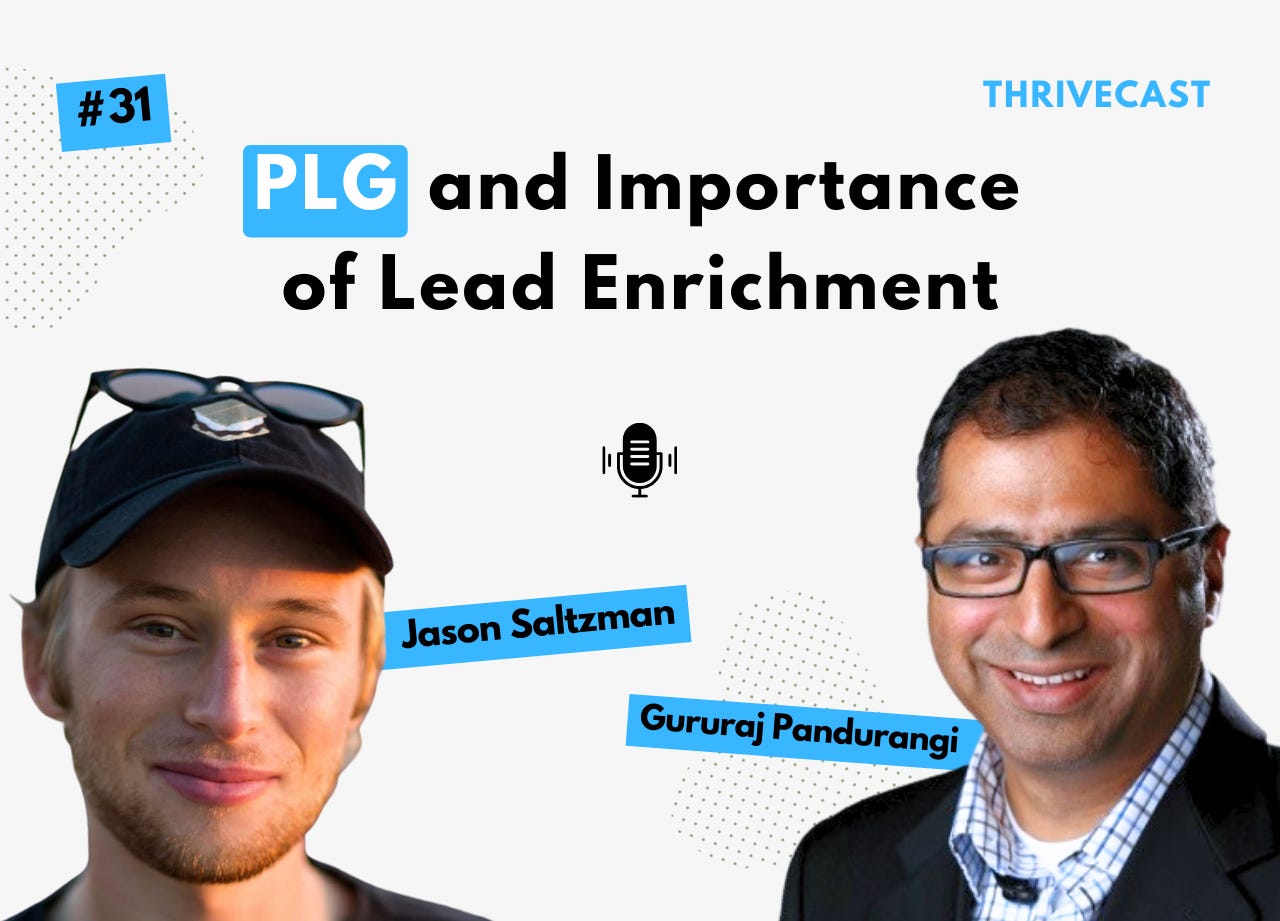 #31 — PLG and Importance of Lead Enrichment ft. Jason Saltzman