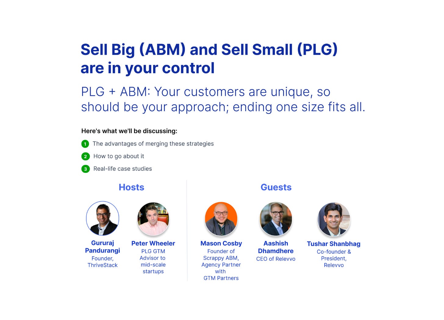 Sell Big (ABM) and Sell Small (PLG) are in your control