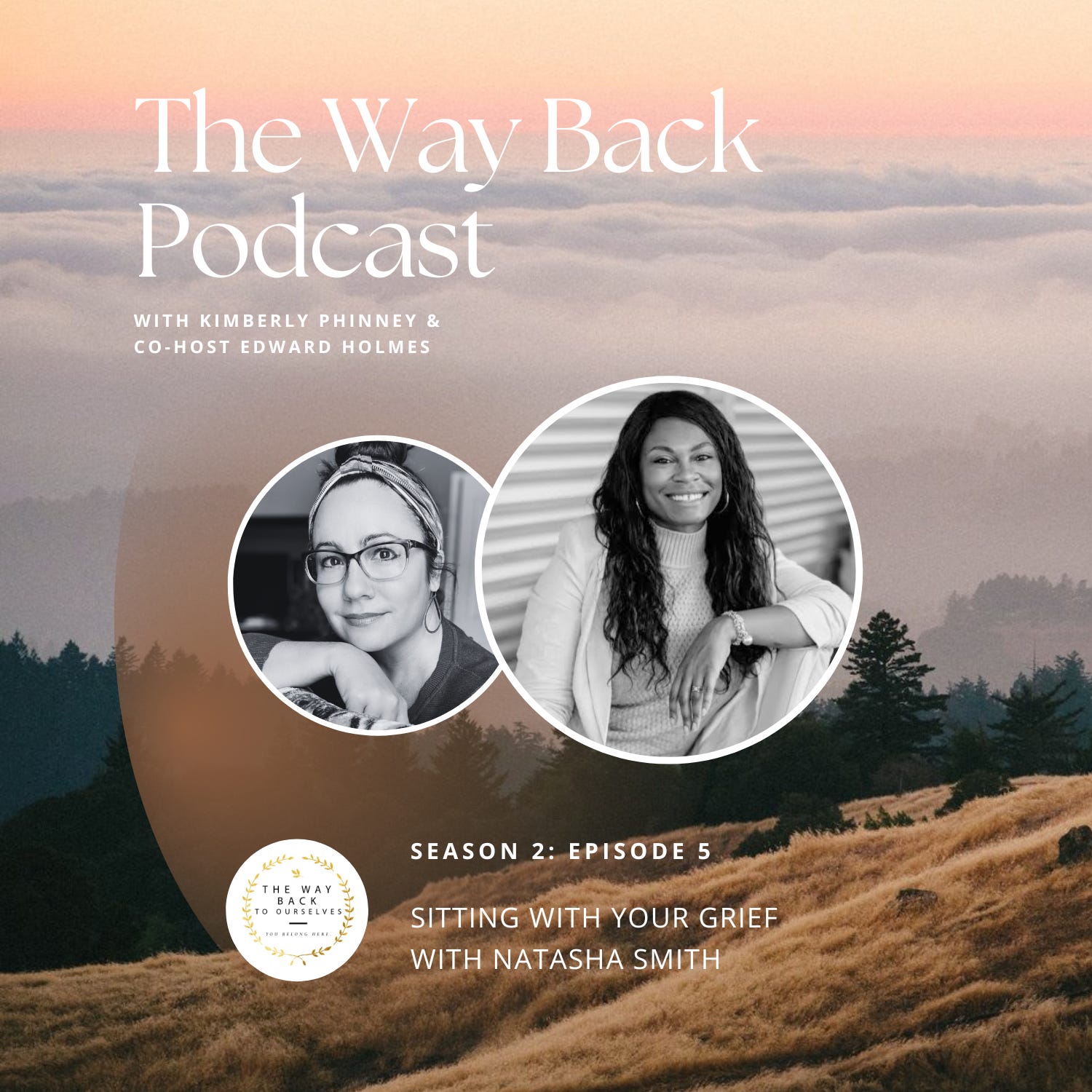 S2:E5- Sitting with Your Grief with Natasha Smith
