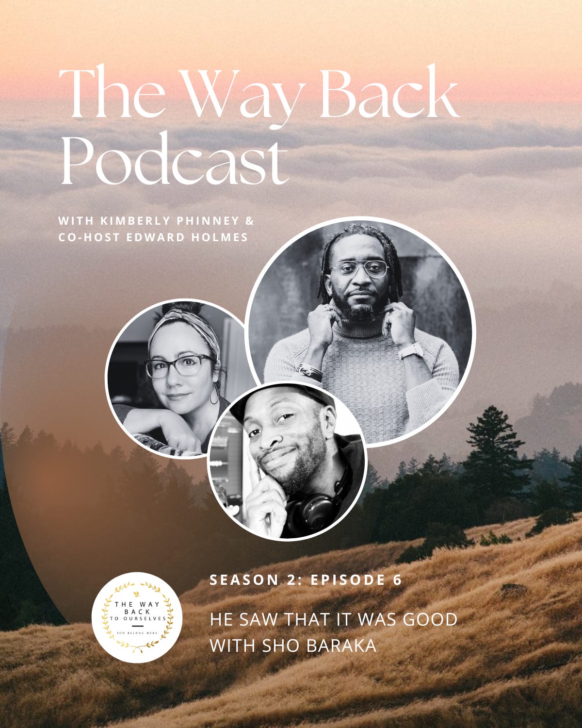 S2:E6- He Saw That It Was Good with Sho Baraka