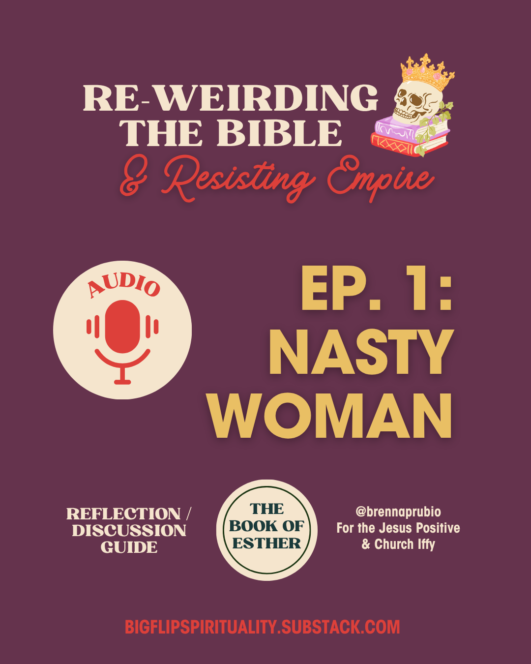 Ep. 1: "Nasty Woman" (Audio) episode artwork